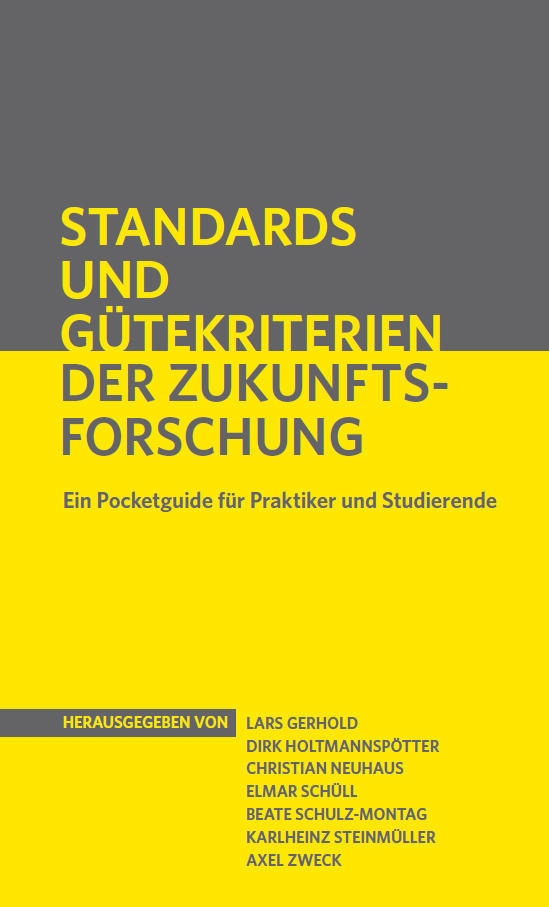 Standards und Gütekriterien der Zukunftsforschung