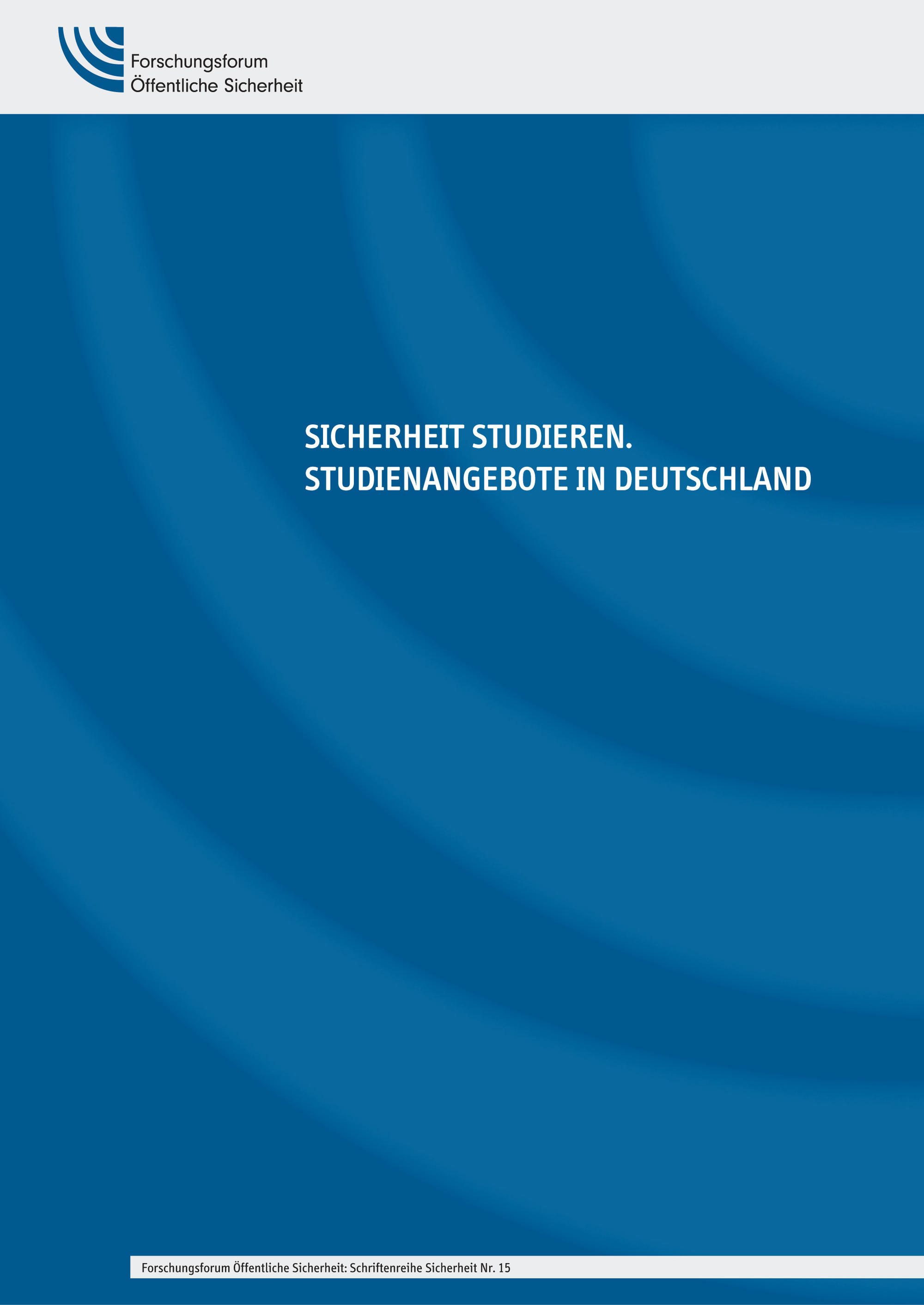 Schriftenreihe Sicherheit Nr.15